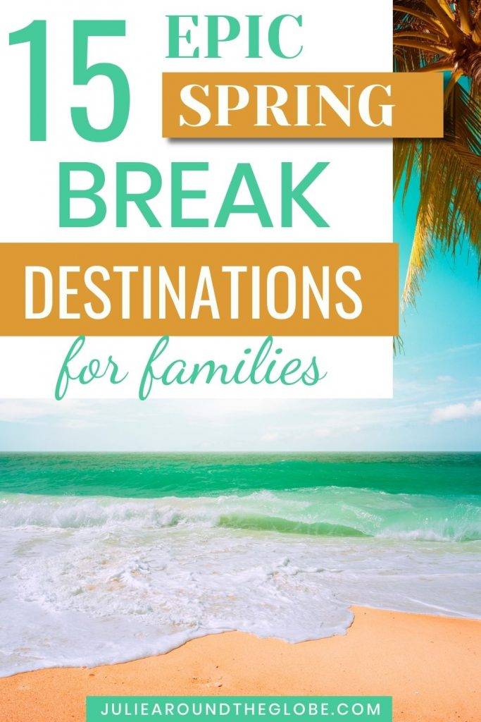 Best spring break destinations for families